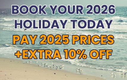 Book Your 2026 Holiday at 2025 Prices – Plus 10% Off!