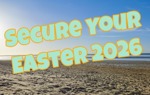 Top 5 Reasons to Book Your Easter 2026 Break Early